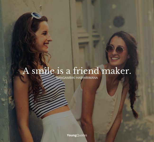 Smile quotes - A smile is a friend maker. – Bangambiki Habyarimana